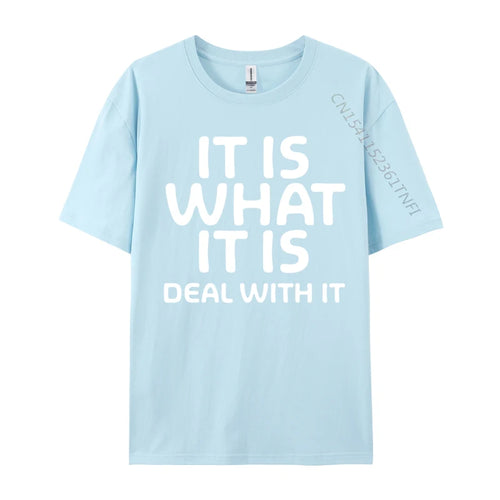 AliExpress Other Men's "It Is What It Is Deal With It" T-Shirt