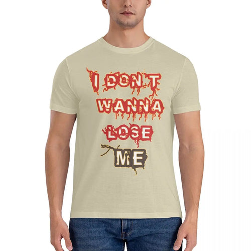 AliExpress Other Men's "I Don't Wanna Lose Me" T-Shirt