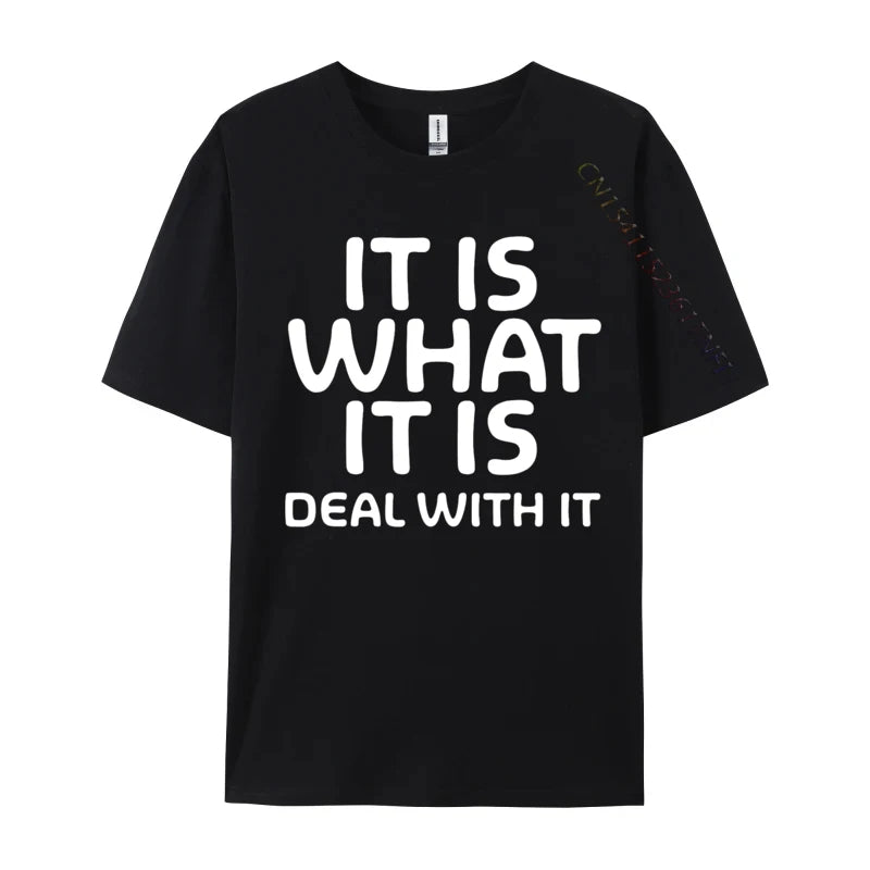 AliExpress Other Men's "It Is What It Is Deal With It" T-Shirt