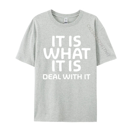 AliExpress Other Men's "It Is What It Is Deal With It" T-Shirt