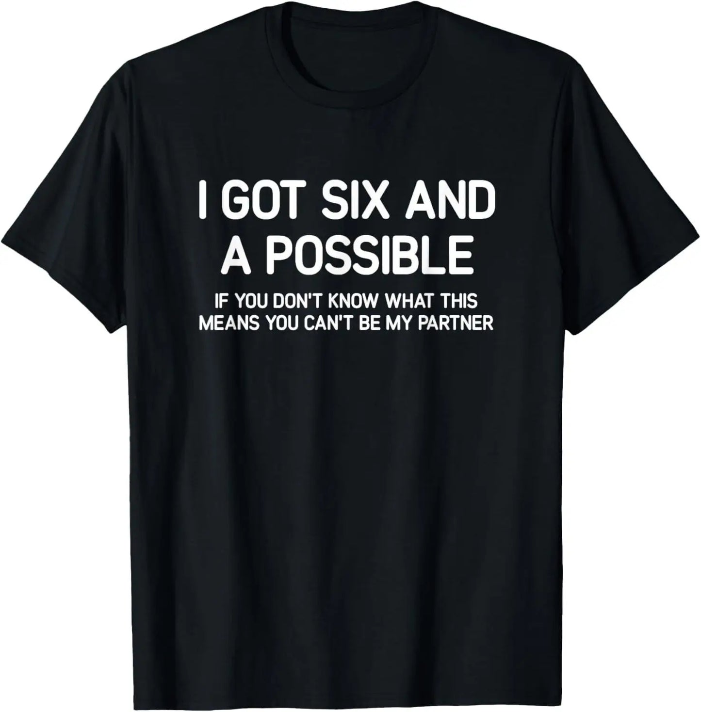 AliExpress Other Men's "I Got Six And A Possible" Spades T-Shirt