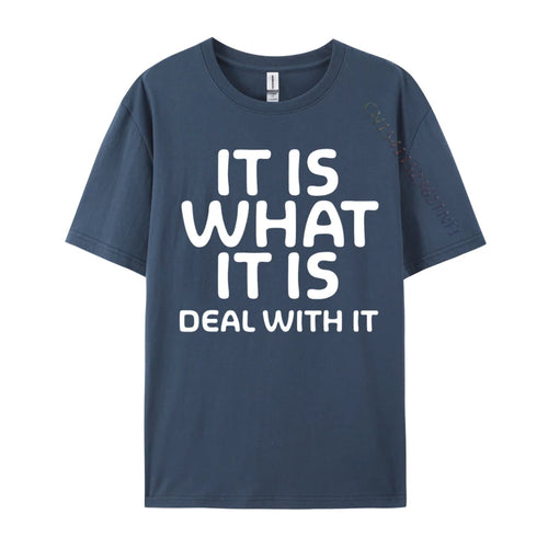 AliExpress Other Men's "It Is What It Is Deal With It" T-Shirt