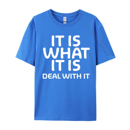 AliExpress Other Men's "It Is What It Is Deal With It" T-Shirt